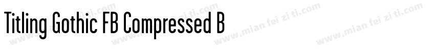 Titling Gothic FB Compressed Bold字体转换